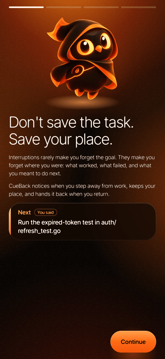 Onboarding: Cue the owl and the line Don't save the task. Save your place.